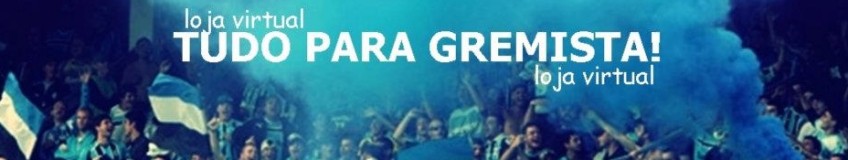 Tudo para Gremista